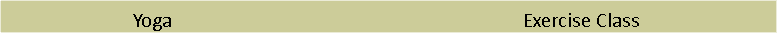 Text Box:                          Yoga                                  				            Exercise Class